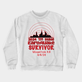 I Survived the NYC Earthquake Quake Tri State 2024 Crewneck Sweatshirt